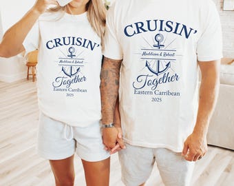 Cruising together T-Shirt,  Personalized Cruise Couple Shirt, Matching Cruise Shirt, Honeymoon Cruise, Anniversary Cruise