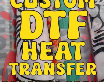 DTF Transfer Ready for Press, Custom Dtf Transfer, DTF Gang Sheet, Personalized Heat Transfer, Full Color Print, Your Design, Logo, Text DTF