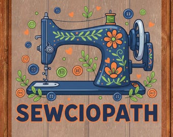 Sewciopath DTF transfert prêt à presser Machine à coudre Floral amateur courtepointe sur mesure couturière cadeau autocollant UV impressions vêtements