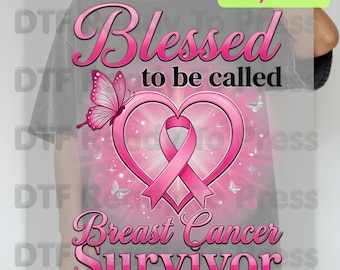 Blessed To Be Called Breast Cancer Survivor DTF Transfer Ready to Press Heat Transfer Pink Ribbon Tee