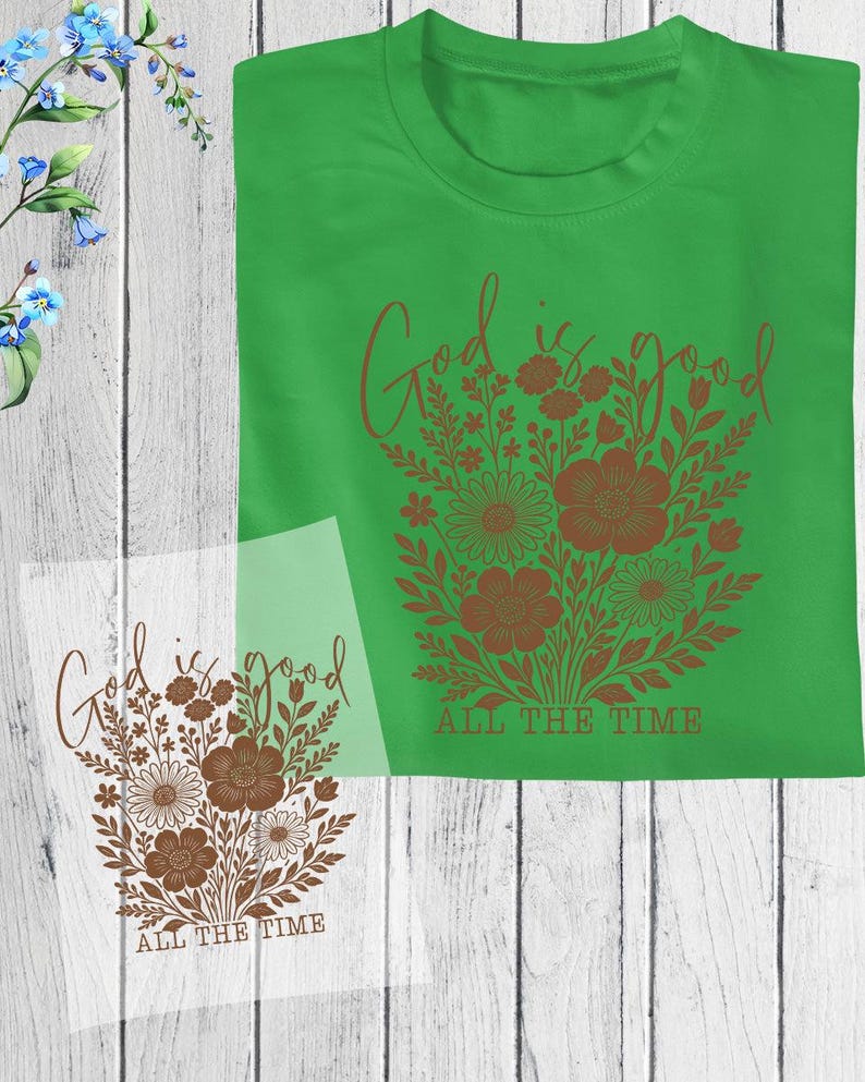 God is good all the time DTF Transfer Ready to Press, Wildflower Christian Heat Transfer for Shirt, Retro Bible Verse Iron on Transfer image 2