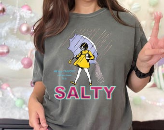 Comfort Colors® Girl Parody T Shirt Stay Salty Funny Graphic Tees Retro Sarcastic Womens Statement Gift Shirts For Birthday