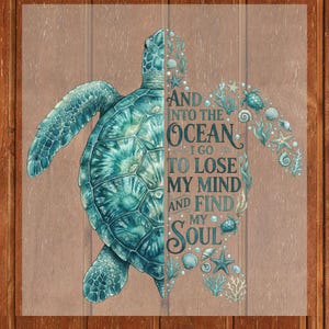 Sea Turtle DTF Transfer: Ocean Life Quote, Ready to Press Apparel Design
