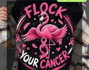 Flock Your Cancer Pink Flamingo Breast Cancer Awareness DTF Transfer Ready to Press Heat Transfer Tee