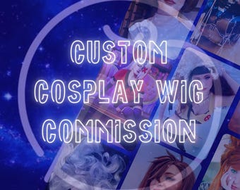 Custom Cosplay Wig Commission