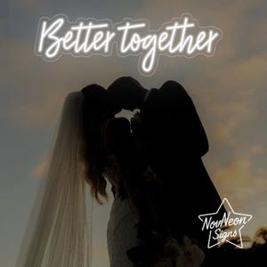 Better Together Neon Sign | Custom LED Couple Sign | Wedding Backdrop Light | Romantic Engagement Party Decor | Together Neon Light