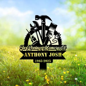 Personalized Carpenter Tools Memorial Stake Handyman Metal Grave Marker Remembrance Stake Sympathy Sign Dad Loss Gift