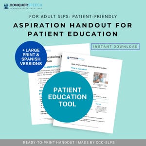 May include: A patient education handout for adult SLPs. The handout provides information on aspiration and safe swallowing. The design features a blue and white colour scheme with the text "Patient Education Tool."