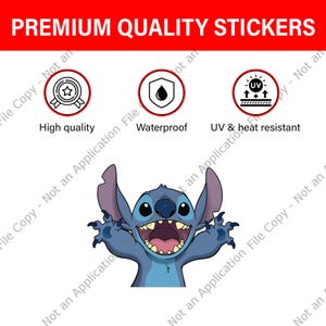 May include: A sticker featuring the character Stitch from the animated film Lilo & Stitch, with the text "PREMIUM QUALITY STICKERS". The sticker is high quality, waterproof, and UV & heat resistant.