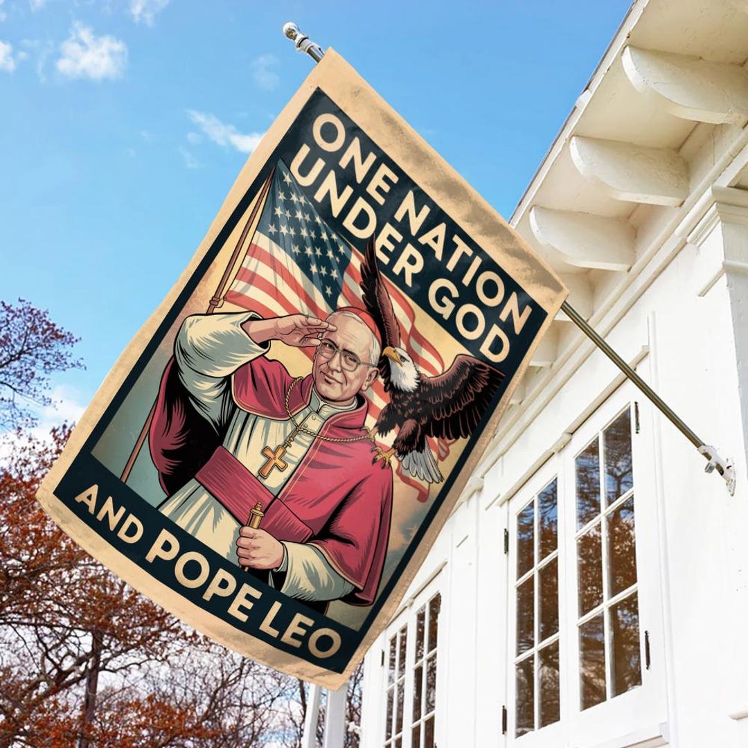 One Nation Under God and Pope Leo Flag, Pope Leo Flag, First American ...