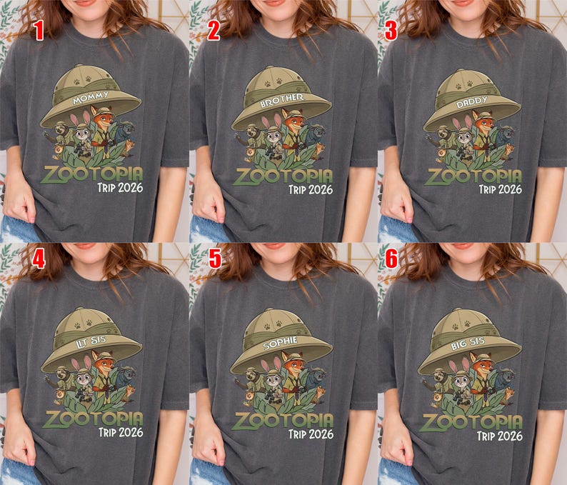 May include: A selection of grey t-shirts with a Zootopia design, a safari hat, and the text "ZOOTOPIA TRIP 2026". Each shirt has a different name on the hat: Mommy, Brother, Daddy, Lil Sis, Sophie, and Big Sis.