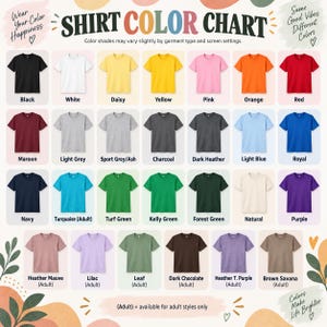 May include: A shirt color chart displaying twenty-four short-sleeve t-shirt icons in various colors including black, white, daisy, yellow, pink, orange, red, maroon, light grey, sport grey, charcoal, dark heather, light blue, royal, navy, turquoise, turf green, kelly green, forest green, natural, purple, heather mauve, lilac, leaf, dark chocolate, heather t. purple, and brown savana.
