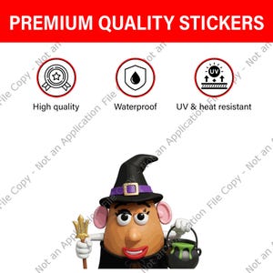 May include: A whimsical Mr. Potato Head dressed as a witch, holding a trident and a cauldron of green goo. The image includes text that reads "Premium Quality Stickers", and icons indicating high quality, waterproof, and UV & heat resistance.