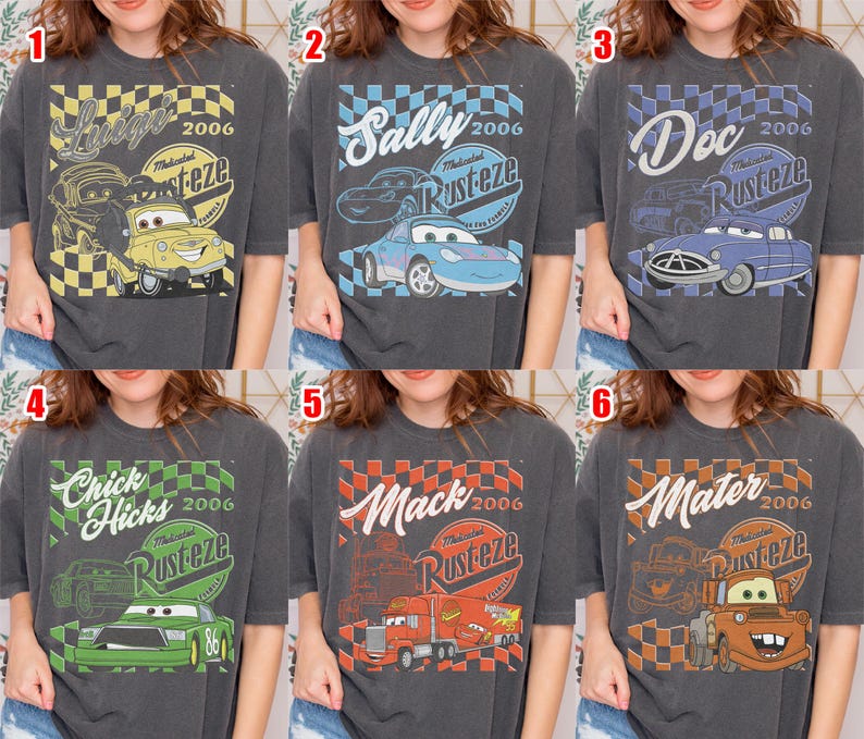 May include: Six charcoal gray t-shirts featuring characters from the movie Cars. Each shirt has a different character's name, the year 2006, and the Rusteze logo. The characters include Luigi, Sally, Doc, Chick Hicks, Mack, and Mater.