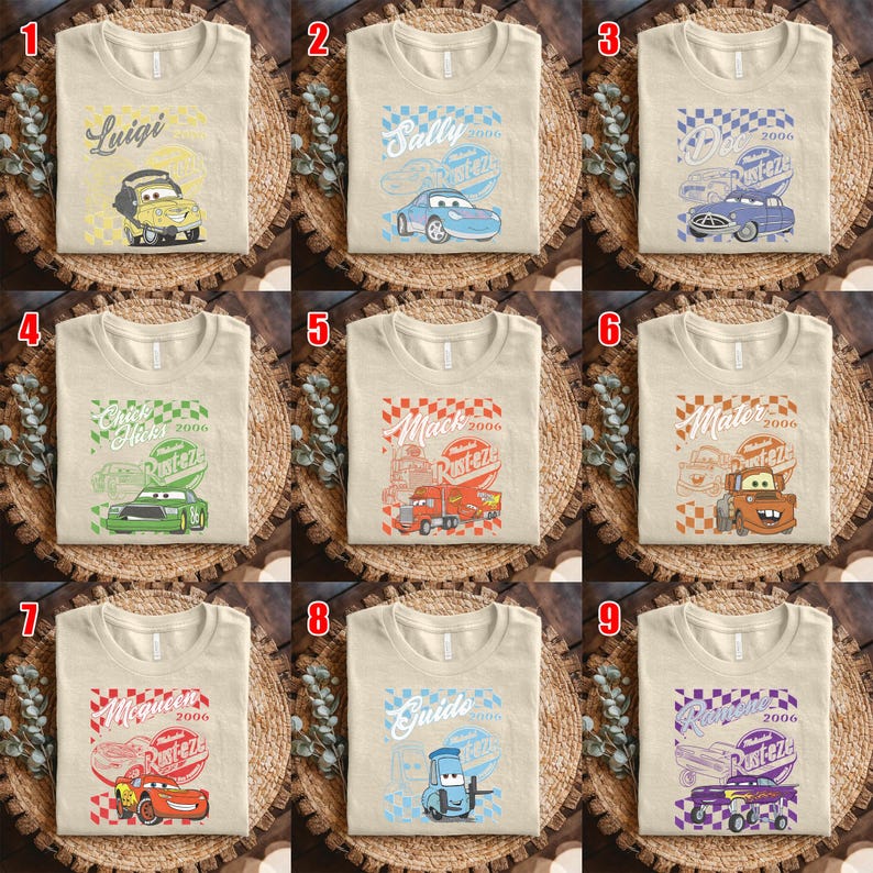 May include: Nine beige t-shirts with different Cars movie character designs. Each shirt features a character's name, a checkered flag, and the text "Rusteze 2006". The designs include Luigi, Sally, Chick Hicks, Mack, Mater, McQueen, Guido, and two other cars.
