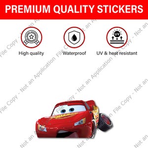 May include: Red Lightning McQueen sticker from the movie Cars. The image includes text that reads "Premium Quality Stickers", "High Quality", "Waterproof", and "UV & heat resistant".