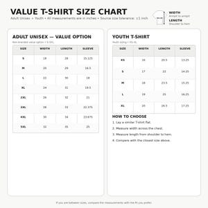 May include: A white value t-shirt size chart for adult unisex and youth sizes. The chart displays width, length, and sleeve measurements in inches for sizes S-5XL and XS-XL. It includes instructions on how to measure a t-shirt flat for comparison.