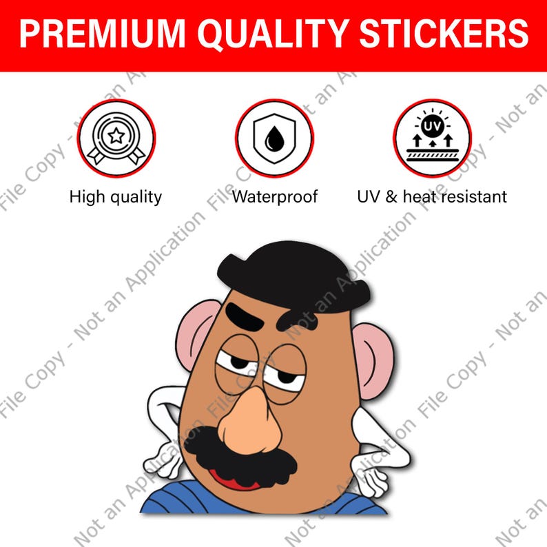 May include: A sticker featuring a cartoon potato head with a black mustache, hat, and eyebrows. The sticker is labelled "Premium Quality Stickers" and includes icons indicating high quality, waterproof, and UV & heat resistance.
