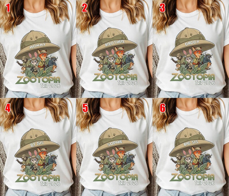 May include: White t-shirts with a Zootopia graphic featuring characters in safari hats. The shirts have text that says "Mommy", "Brother", "Daddy", "Lil Sis", "Sophie", and "Big Sis", with "Zootopia Trip 2026" below.