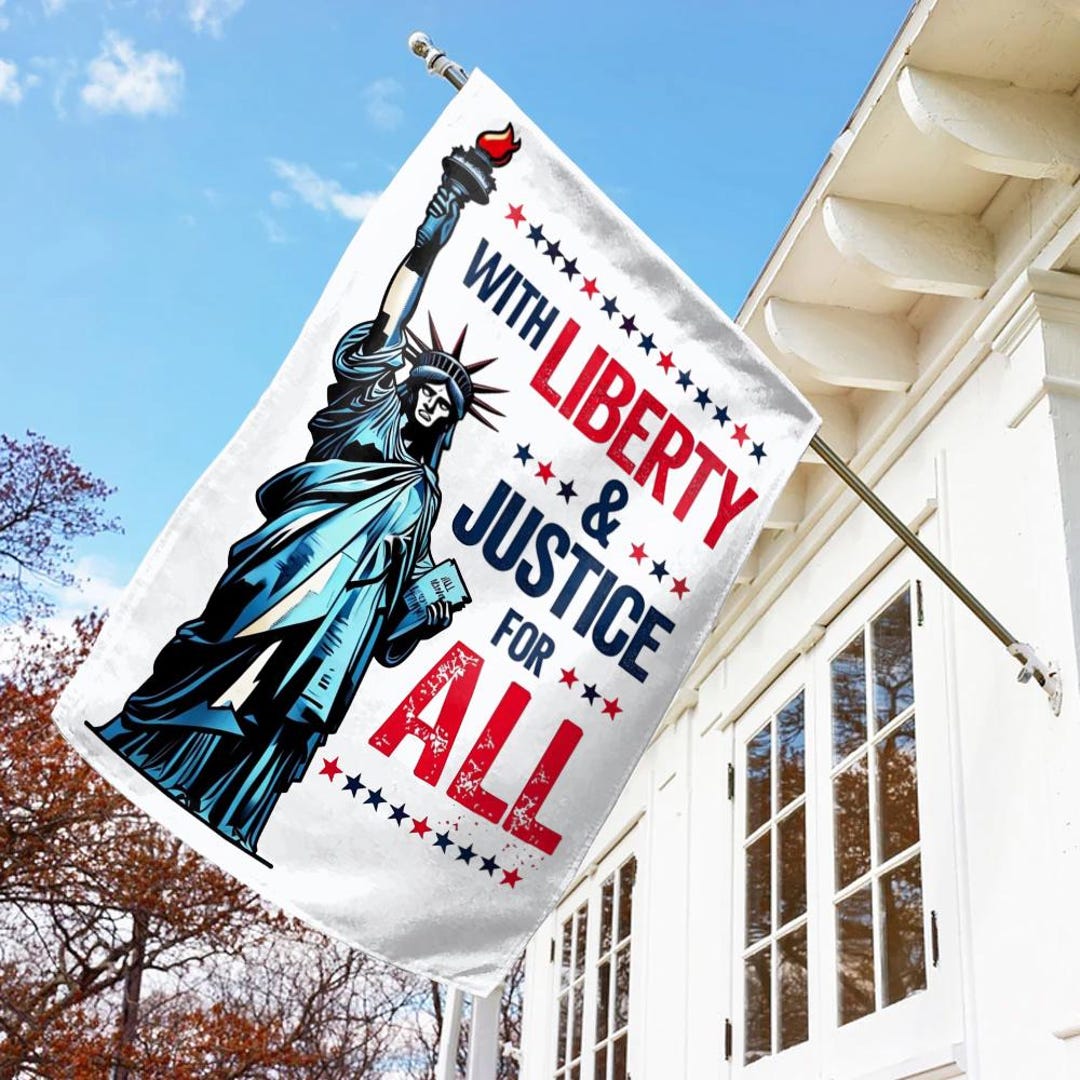Libunity Flag Statue of Liberty Flag, With Liberty and Justice for All Tee Flag ...