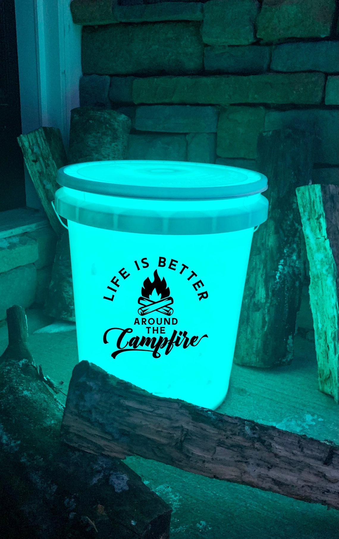 Life is better around the campfire Light up Bucket Campfire Etsy