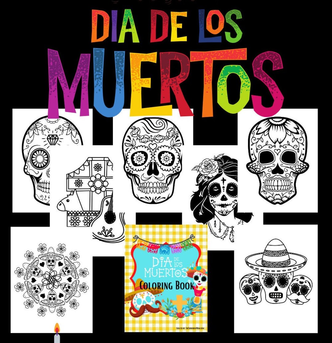 Día De Los Muertos / Day of the Dead Coloring Pages / Free Printable ...