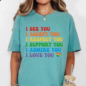 I See You I Accept You I Love You shirt, it not pie shirt, LGBT Rainbow, Black Rainbow, Transgender Rainbow, Pride,Love is Love Rainbow Tee