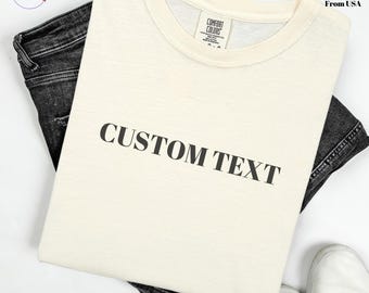 Custom Comfort Colors ®Sweatshirt, Personalized Comfort Colors, Custom Text Sweatshirt , Personalized Design Comfort Colors Sweatshirt, Gift