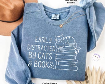 Easily Distracted By Cats And Books Comfort Colors® Shirt, Book Lover Gift, Funny Cat Shirt, Cat Lover Tee, Cat Lover Gift, Cats and Books