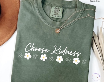 Comfort Colors Choose Kindness Shirt: Inspirational Teacher Tee