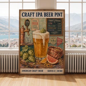Könnte beinhalten: Ein Poster im Vintage-Stil mit dem Text "Craft IPA Beer Pint". Es zeigt ein großes Bierglas mit Schaum, Hopfen, eine Tafel mit Biersorten und den Schriftzug "American Craft Beer". Das Poster ist in einem Holzrahmen eingefasst.