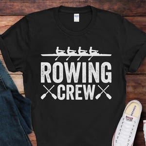 Rowing Crew T-Shirt | Funny Rowing Shirt | Perfect Gift for Rowers | Rowing Lover Gift Idea
