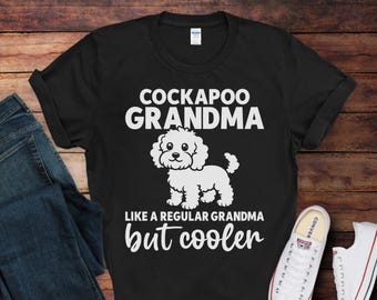 Cockapoo Grandma T-Shirt | Funny Cockapoo Dog Shirt | Gift for Cockapoo Dog Owners | Cockapoo Dog Lover Gift Idea