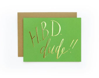 Hbd Dude - letterpress card