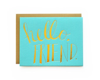 Hello Friend - letterpress card