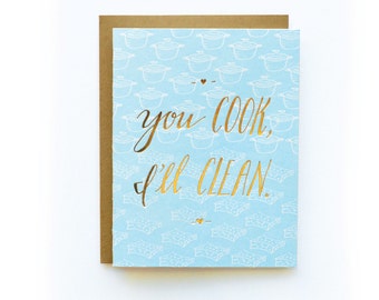 You cook, I'll Clean - letterpress card