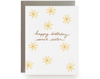 Happy Birthday Sweet Sister - Letterpress Card