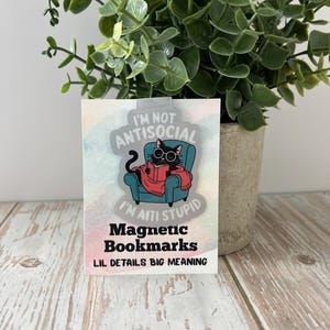 Magnetic Bookmarks, Antisocial Bookmarks, Cat Bookmarks, Bookmarks, Unique Bookmarks, Custom Magnetic Bookmark, Gift for Book Lover
