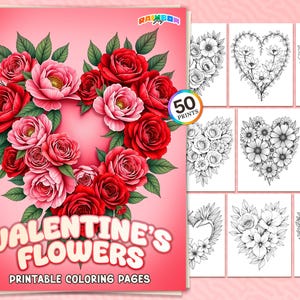 50 Valentine&#39;s Day Flowers: Coloring Book, Romantic Floral Pages, Printable PDF, Instant Download, Mindfulness & Stress Relief for Adults