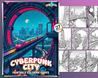 27 Cyberpunk City: Coloring Book, Futuristic Landscapes for Adults, Printable PDF, Instant Download, Perfect for Sci-Fi Fans & Stress Relief