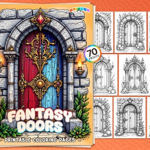 70 Fantasy Doors:  Coloring Book, Magical Coloring Pages, Printable PDF, Instant Download, Mindfulness Stress Relief for Adults & Kids