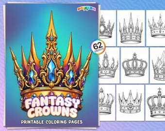 62 Fantasy Crowns: Coloring Book, Magical Crown Coloring Pages, Printable PDF, Instant Download, Fun and Stress Relief for Adults