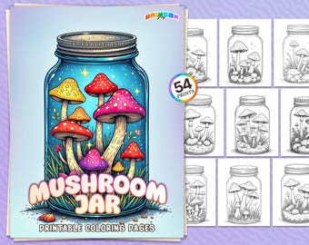 54 Mushroom Jar: Coloring Book, Enchanting Mushroom Coloring Pages, Printable PDF, Instant Download, Relax and Mindfulness for Adults