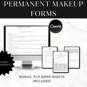 May include: A digital product image featuring a computer monitor and three tablets displaying permanent makeup forms. The text "PERMANENT MAKEUP FORMS" is at the top. The image includes the Canva logo and a starburst graphic that says "AVAILABLE IMMEDIATELY".