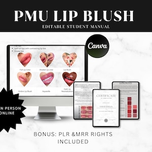 Peut inclure: Manuel numérique pour étudiants en PMU Lip Blush, avec des techniques de blush à lèvres affichées sur un écran d'ordinateur. Comprend un certificat et des droits PLR et MRR en prime. Le texte dit "Train in person or online."