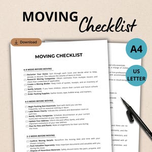 May include: A moving checklist with the title "MOVING CHECKLIST" in a handwritten font. The checklist includes sections for 6-8 weeks, 4-5 weeks, and 2-3 weeks before moving. The document is available in US Letter and A4 sizes.