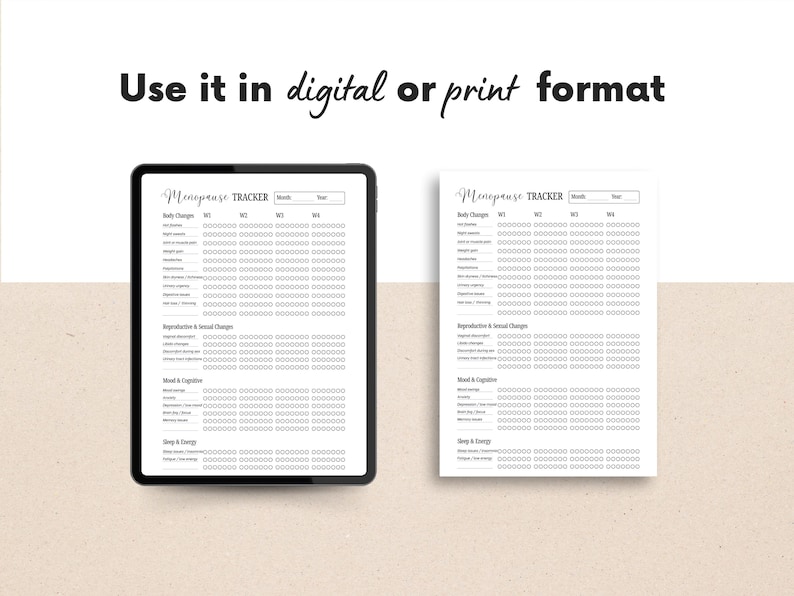 May include: A digital tablet and a printed sheet display a "Menopause Tracker" with sections for body changes, reproductive changes, mood, and sleep. The text "Use it in digital or print format" is above the tracker.