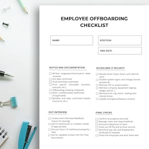 May include: Employee Offboarding Checklist on white paper. Includes sections for Notice and Documentation, Access and IT Security, Exit Interview, and Final Checks. Office supplies like pens, paper clips, and binder clips are scattered around the checklist.