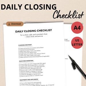 May include: A white Daily Closing Checklist with a black pen. The checklist includes sections for cleaning, sales, inventory, and equipment. The document is available in A4 and US Letter sizes.
