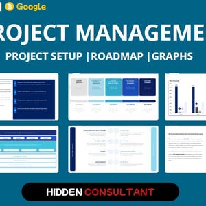 May include: A teal background with the words "PROJECT MANAGEMENT" in large white letters. Below, "PROJECT SETUP | ROADMAP | GRAPHS" is written. Several slides with charts and diagrams are displayed. The Hidden Consultant logo is at the bottom.
